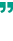 ”